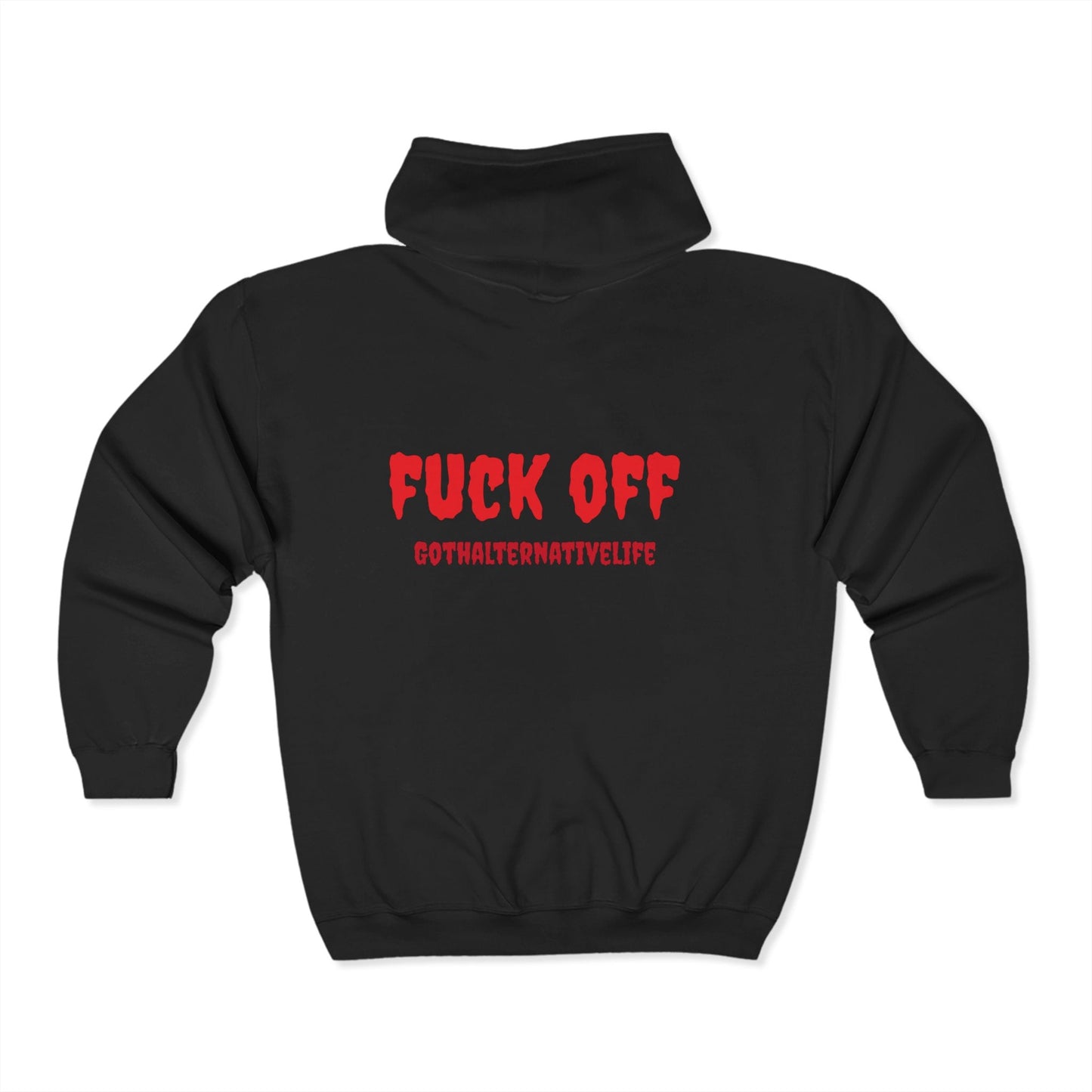 Fuck Off Full Zip Hooded Sweatshirt - GothAlternativeLife